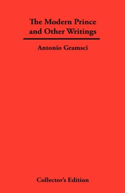THE MODERN PRINCE AND OTHER WRITINGS | 9781934568293 | ANTONIO GRAMSCI