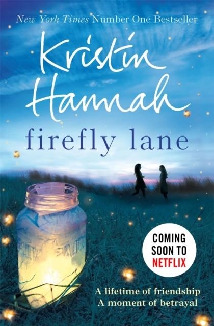 FIREFLY LANE : NOW A MAJOR NETFLIX SERIES | 9781447229537 | KRISTIN HANNAH