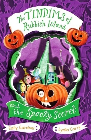 THE TINDIMS OF RUBBISH ISLAND AND THE SPOOKY SECRET | 9781804549285 | SALLY GARDNER