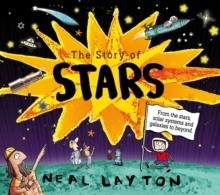 THE STORY OF STARS | 9781526362605 | NEAL LAYTON