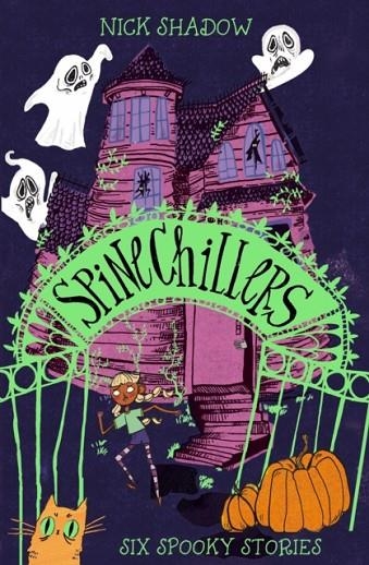 SPINECHILLERS | 9781408368718 | NICK SHADOW