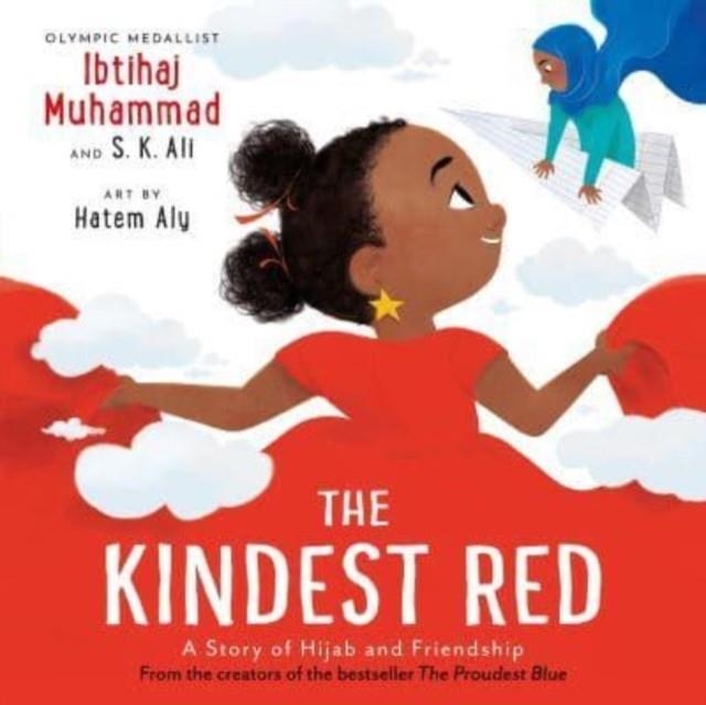 THE KINDEST RED : A STORY OF HIJAB AND FRIENDSHIP | 9781839133046 | IBTIHAJ MUHAMMAD