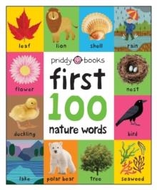 FIRST 100 NATURE WORDS | 9781838992002 | ROGER PRIDDY