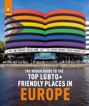 THE ROUGH GUIDE TO TOP LGBTQ+ FRIENDLY PLACES IN EUROPE | 9781839057946 | ROUGH GUIDES