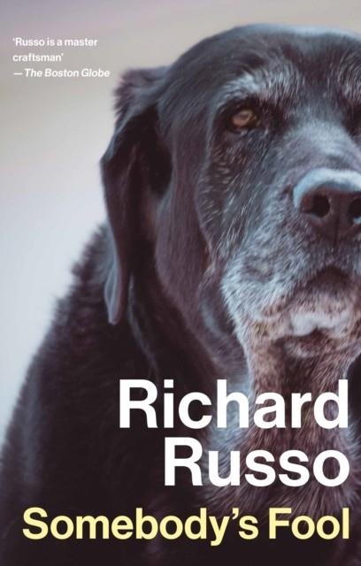 SOMEBODY'S FOOL | 9781838959593 | RICHARD RUSSO