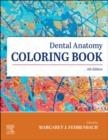 DENTAL ANATOMY COLORING BOOK | 9780323812399 | FEHRENBACH, MARGARET J.