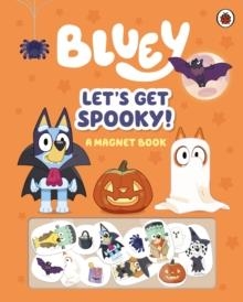 BLUEY: LET'S GET SPOOKY | 9780241574201 | BLUEY