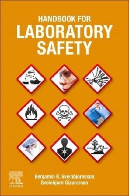 HANDBOOK FOR LABORATORY SAFETY | 9780323993203 | BENJAMIN R. SVEINBJORNSSON, SVEINBJORN GIZURARSON
