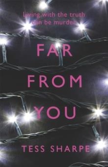 FAR FROM YOU | 9781780621630 | TESS SHARPE