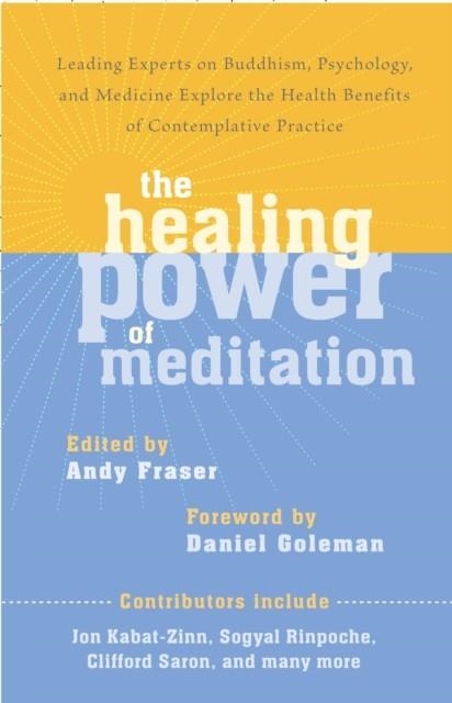 THE HEALING POWER OF MEDITATION | 9781611800593 | ANDY FRAZER, DANIEL GOLEMAN