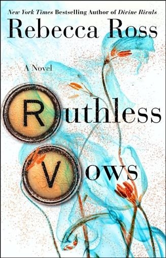 RUTHLESS VOWS (LETTERS OF ENCHANTMENT #2) | 9781250857453 | REBECCA ROSS