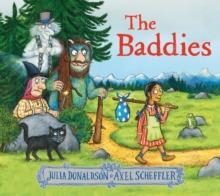 THE BADDIES  | 9780702325069 | JULIA DONALDSON