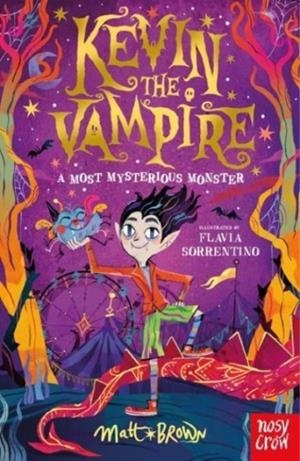 KEVIN THE VAMPIRE: A MOST MYSTERIOUS MONSTER | 9781839945403 | MATT BROWN