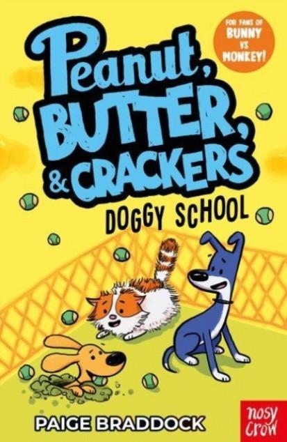 A PEANUT, BUTTER AND CRACKERS STORY 03: DOGGY SCHOOL | 9781839949906 | PAIGE BRADOCK