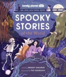 LONELY PLANET KIDS SPOOKY STORIES OF THE WORLD | 9781837580040 | WENDY SHEARER