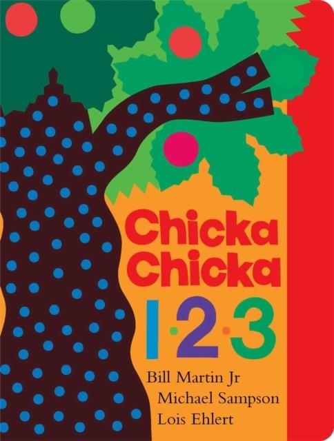 CHICKA CHICKA 1, 2, 3 (CHICKA CHICKA BOOK) | 9781481400565 | BILL MARTIN