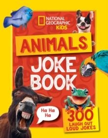 ANIMALS JOKE BOOK : 300 LAUGH-OUT-LOUD JOKES | 9780008619213 | NATIONAL GEOGRAPHIC KIDS