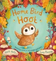 HOME BIRD HOOT | 9780702307942 | SMRITI HALLS