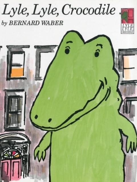 LYLE, LYLE, CROCODILE (LYLE THE CROCODILE) | 9780395137208