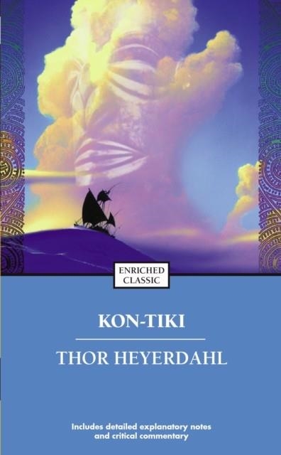 KON-TIKI (ANNIVERSARY) (ENRICHED CLASSICS) (35TH ED.) | 9780671726522 | THOR  HEYERDAHL