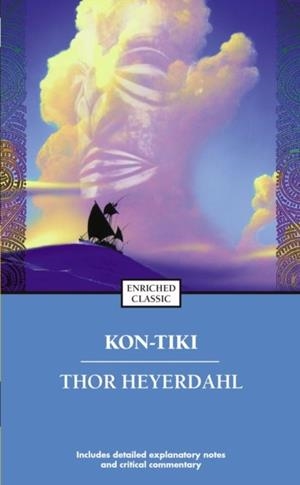 KON-TIKI (ANNIVERSARY) (ENRICHED CLASSICS) (35TH ED.) | 9780671726522 | THOR  HEYERDAHL