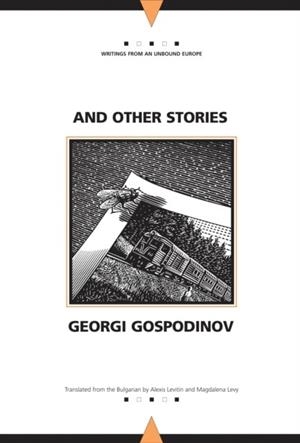 AND OTHER STORIES | 9780810124325 | GEORGI GOSPODINOV