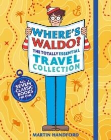 WHERE'S WALDO? THE TOTALLY ESSENTIAL TRAVEL COLLECTION | 9781536224399 | MARTIN HANDFORD