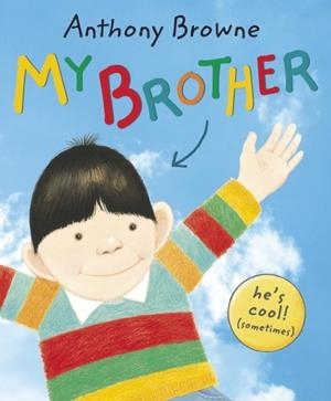 MY BROTHER | 9780552560214 | ANTHONY BROWNE