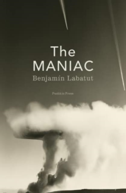 THE MANIAC | 9781805330677 | BENJAMIN LABATUT