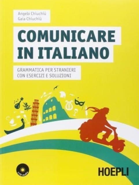 COMUNICARE IN ITALIANO | 9788820366834 | ANGELO CHIUCHIÙ / GAIA CHIUCHIÙ