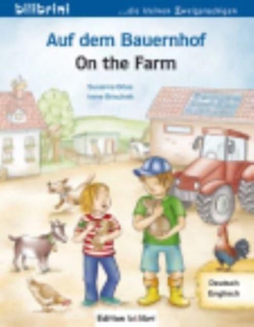 AUF DEM BAUERNHOF, DEUTSCH-ENGLISCH, ON THE FARM | 9783193695963