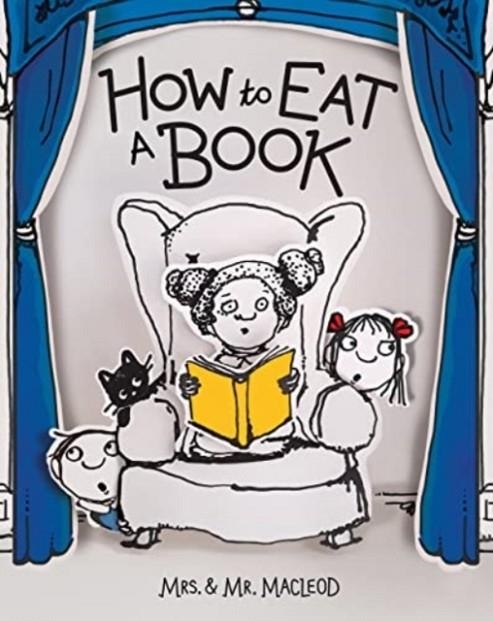 HOW TO EAT A BOOK | 9781454945444 | MRS. & MR. MACLEOD