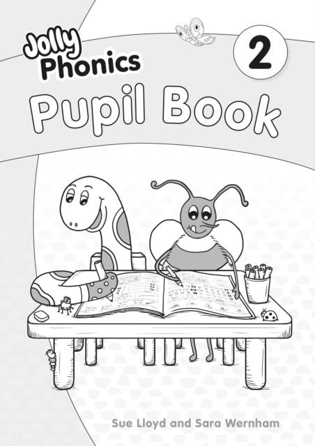 JOLLY PHONICS PUPIL BOOK 2 : IN PRECURSIVE LETTERS (BRITISH ENGLISH EDITION) | 9781844149322
