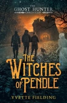 THE WITCHES OF PENDLE | 9781839133183 | YVETTE FIELDING