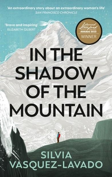 IN THE SHADOW OF THE MOUNTAIN | 9781913183790 | SILVIA VASQUEZ-LAVADO