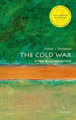 THE COLD WAR: A VERY SHORT INTRODUCTION | 9780198859543 | ROBERT J. PHD MCMAHON