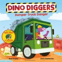 DUMPER TRUCK DANGER | 9781408872482 | ROSE IMPEY