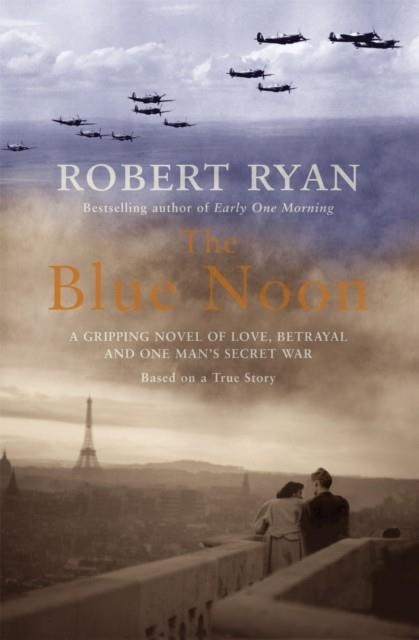 THE BLUE NOON | 9780755301782 | ROBERT RYAN