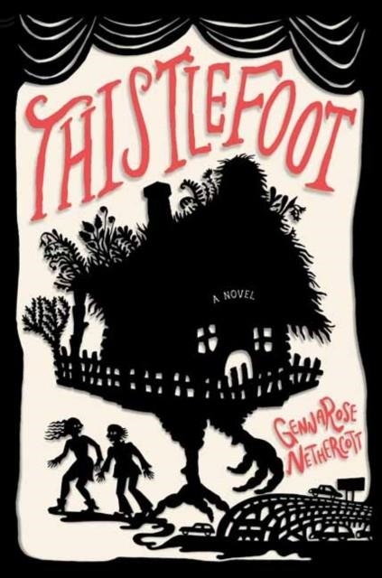 THISTLEFOOT  | 9780593470220 | GENNAROSE NETHERCOTT 