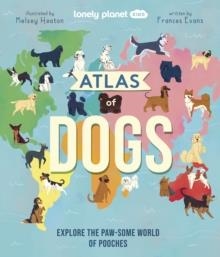 ATLAS OF DOGS  | 9781838694456 | FRANCESC EVANS