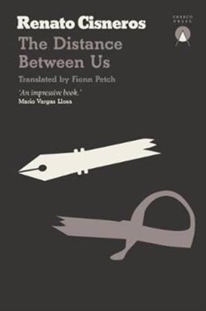 THE DISTANCE BETWEEN US | 9781999859312 | RENATO CISNEROSS