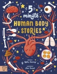 5 MINUTE HUMAN BODY STORIES : SCIENCE TO READ OUT LOUD! | 9781915569042 | GABBY DAWNAY