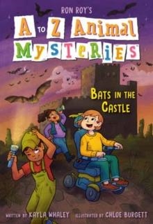 A TO Z ANIMAL MYSTERIES 02: BATS IN THE CASTLE | 9780593489024 | RON ROY AND KAYLA WHALEY