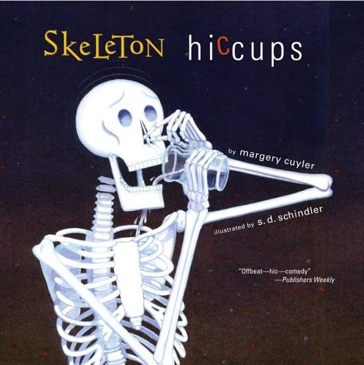 SKELETON HICCUPS | 9781416902768 | MARGERY CUYLER