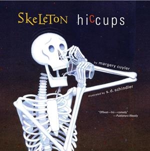 SKELETON HICCUPS | 9781416902768 | MARGERY CUYLER