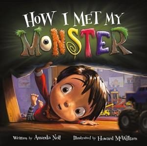 HOW I MET MY MONSTER | 9781947277786 | MCWILLIAM, HOWARD 