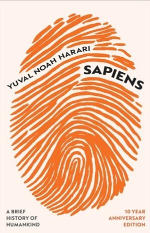 SAPIENS 10 YEAR ANNIVERSARY HB | 9781529913934 | YUVAL NOAH HARARI