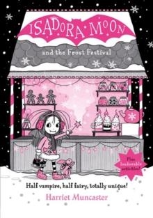 ISADORA MOON AND THE FROST FESTIVAL | 9780192778093 | HARRIET MUNCASTER