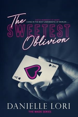 THE SWEETEST OBLIVION | 9781721284443 | DANIELLE LORI 