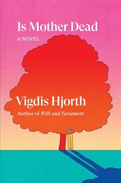 IS MOTHER DEAD | 9781804291849 | VIGDIS HJORTH